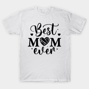 Best Mom Ever T-Shirt